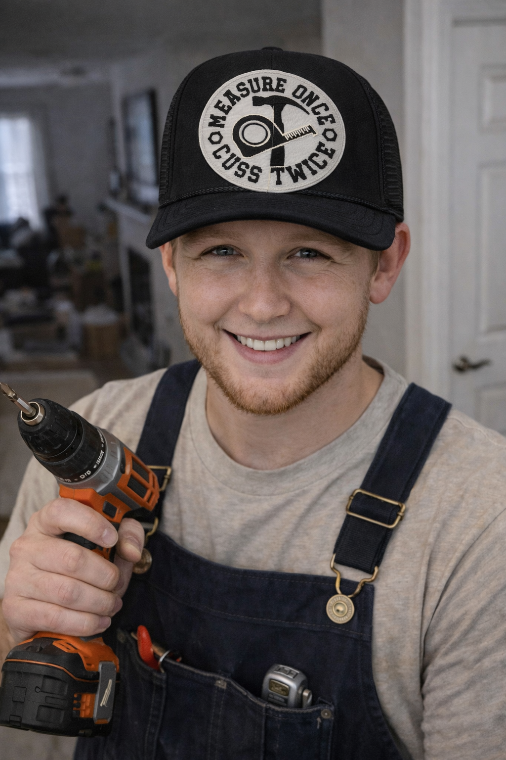 “Measure Once Cuss Twice”